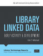 Library Linked Data: Early Activity & Development
