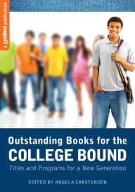 Title: Outstanding Books for the College Bound: Titles and Programs for a New Generation, Author: Angela Carstensen