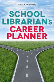 Title: School Librarian's Career Planner, Author: Hilda K. Weisburg
