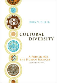 Cultural Diversity: A Primer for the Human Services / Edition 4