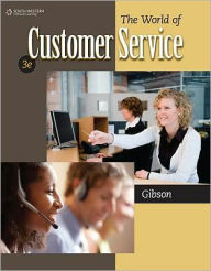Title: The World of Customer Service / Edition 3, Author: Pattie Gibson