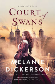Title: Court of Swans, Author: Melanie Dickerson