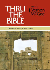 Title: Thru the Bible, Volume 5: 1 Corinthians - Revelation, Author: J. Vernon McGee