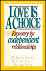 Love Is a Choice: Recovery for Codependent Relationships