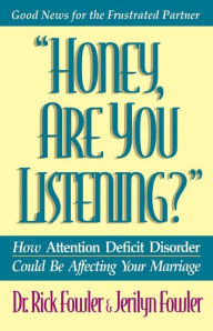 Honey, Are You Listening?