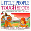 Little People in Tough Spots: Bible Answers for Young Children
