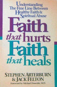 Faith That Hurts, Faith That Heals
