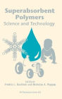 Superabsorbent Polymers: Science and Technology