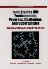 Ionic Liquids IIIB: Fundamentals, Progress, Challenges, and Opportunities: Transformations and Processes