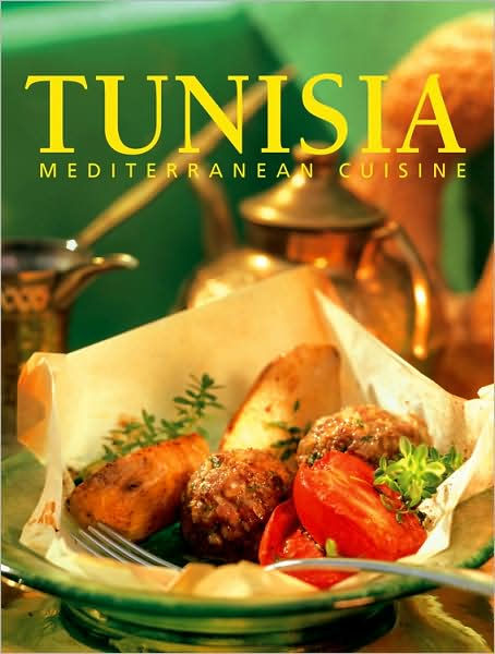 Tunisia: Mediterranean Cuisine By Konemann, Hardcover | Barnes & Noble®