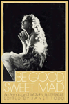Be Good, Sweet Maid: An Anthology of Women & Literature