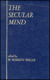 Secular Mind: Transformations of Faith in Modern Europe