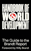 Handbook of World Development: The Guide to the Brandt Report