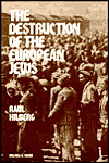 Title: The Destruction of the European Jews / Edition 1, Author: Raul Hilberg