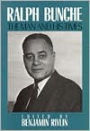Ralph Bunche, the Man and His Times / Edition 1