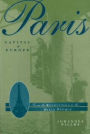Paris, Capital of Europe: From the Revolution to the Belle Epoque