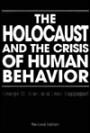 The Holocaust and the Crisis of Human Behavior
