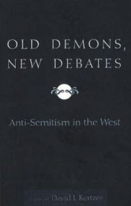 Old Demons, New Debates: Anti-Semitism in the West