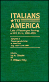 Title: Italians to America, July 1887 - June 1889: Lists of Passengers Arriving at U.S. Ports, Author: Ira A. Glazier