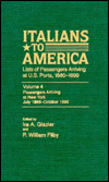 Title: Italians to America, July 1889 - Oct. 1890: Lists of Passengers Arriving at U.S. Ports, Author: Ira A. Glazier