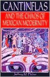Cantinflas and the Chaos of Mexican Modernity / Edition 1