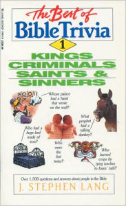 Best of Bible Trivia #1 (the Kings, Criminals, Saints, and Sinners)