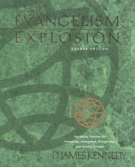 Title: Evangelism Explosion 4th Edition, Author: D. James Kennedy