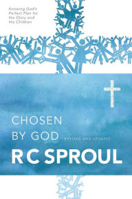 Title: Chosen by God, Author: R. C. Sproul