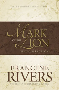 Title: Mark of the Lion Trilogy: An Echo in the Darkness/As Sure as the Dawn/A Voice in the Wind, Author: Francine Rivers