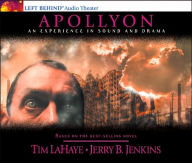 Apollyon: An Experience in Sound and Drama (Left Behind Radio Series #5)