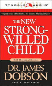 The New Strong-Willed Child by James C. Dobson (2010, E-book) The New Strong-Willed Child by James C. Dobson (2010, E-book)