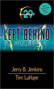 Breakout! (Left Behind: The Kids Series #29)