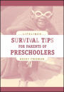 Survival Tips for Parents of Preschoolers
