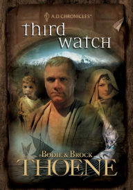 Title: Third Watch (A. D. Chronicles Series #3), Author: Bodie Thoene