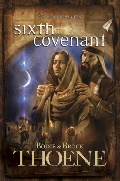 Sixth Covenant (A. D. Chronicles Series #6)