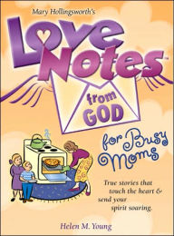Love Notes from God for Busy Moms