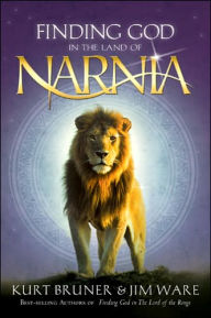 Title: Finding God in the Land of Narnia, Author: Kurt Bruner