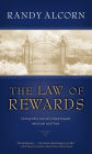 The Law of Rewards: Giving what you can't keep to gain what you can't lose.