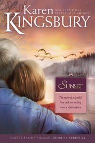 Title: Sunset (Sunrise Series #4), Author: Karen Kingsbury