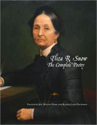Eliza R Snow: The Complete Poetry