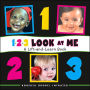 123 Look at Me!: A Lift-and-Learn Book