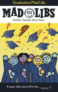 Title: Graduation Mad Libs: World's Greatest Word Game, Author: Roger Price