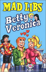 Betty and Veronica (Mad Libs Series)