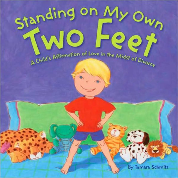 Standing on My Own Two Feet: A Child's Affirmation of Love in the Midst of Divorce