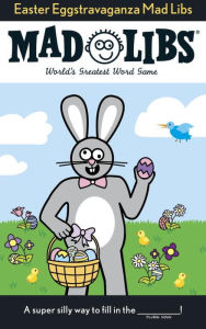 Title: Easter Eggstravaganza Mad Libs: World's Greatest Word Game, Author: Roger Price