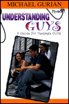 Understanding Guys: A Guide for Teenage Girls