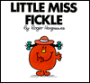 Little Miss Fickle (Mr. Men and Little Miss Series)