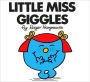 Little Miss Giggles (Mr. Men and Little Miss Series)