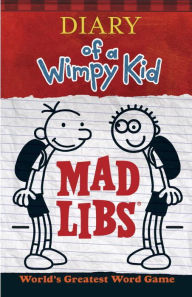 Title: Diary of a Wimpy Kid Mad Libs: World's Greatest Word Game, Author: Mad Libs