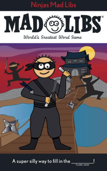 Ninjas Mad Libs: World's Greatest Word Game